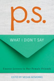 P.S. - What I Didn't Say