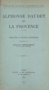 Alphonse Daudet et la Provence - Thèse pour le Doctorat d'université
