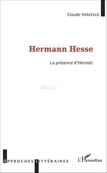 Hermann Hesse - La présence d'Hermès