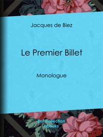 Le Premier Billet - Monologue