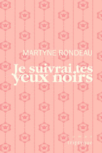 Je suivrai tes yeux noirs