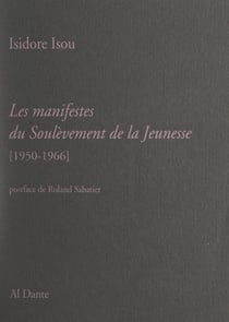Les manifestes du soulèvement de la jeunesse - 1950-1966