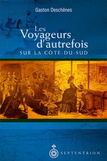 Les Voyageurs d'autrefois sur la Côte-du-Sud