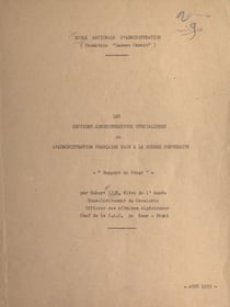 Les sections administratives spécialisées - Ou L'administration française face à la guerre subversive. Rapport de stage