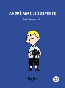 André aime le suspense - André et moi - 23