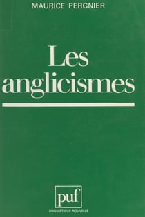 Les anglicismes - Danger ou enrichissement pour la langue française ?