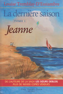La dernière saison, tome 1 - Jeanne