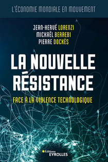 La nouvelle résistance - Face à la violence technologique