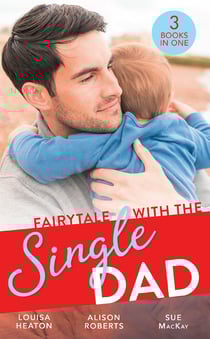 Fairytale With The Single Dad - Christmas with the Single Dad / Sleigh Ride with the Single Dad / Surgeon in a Wedding Dress