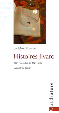 Histoires Jivaro - 100 nouvelles de 100 mots