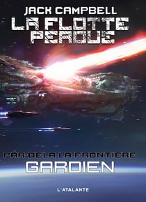 Gardien - La Flotte perdue : Par-delà la frontière, T3