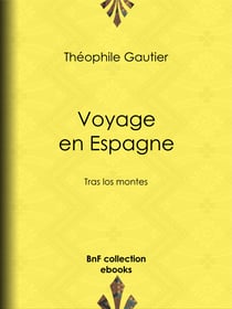 Voyage en Espagne - Tras los montes