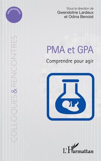 PMA et GPA - Comprendre pour agir