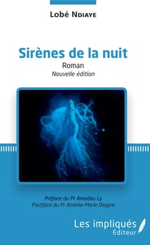 Sirènes de la nuit (nouvelle édition) - Roman