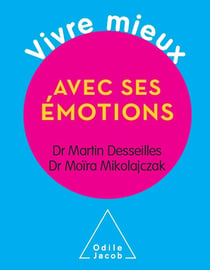 Vivre mieux avec ses émotions