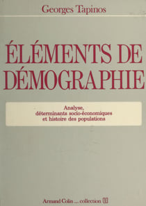 Éléments de démographie - Analyse, déterminants socio-économiques et histoire des populations