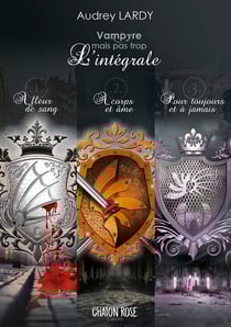 Vampyre mais pas trop - Intégrale