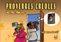 Proverbes créoles  Volume 6 - Gadé paka brilé zié