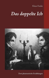 Das doppelte Ich - Zwei phantastische Erzählungen