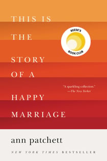 This Is the Story of a Happy Marriage - A Collection