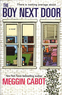 The Boy Next Door - A Novel