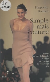 Simple mais couture - Les dessous de la mode