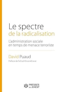 Le spectre de la radicalisation - L’administration sociale en temps de menace terroriste