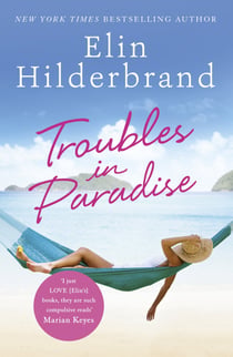 Troubles in Paradise - Book 3 in NYT-bestselling Paradise series from the author of THE PERFECT COUPLE, now a major Netflix series
