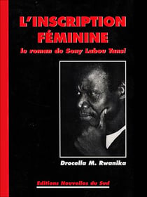 L'inscription féminine - Le roman de Sony Labou Tansi