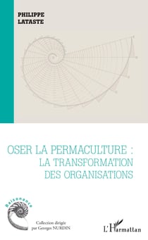 Oser la permaculture - La transformation des organisations