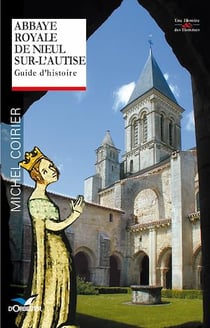 Abbaye royale de Nieul-sur-l'Autise - Guide d'histoire et de visite