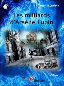 Les milliards d'Arsène Lupin