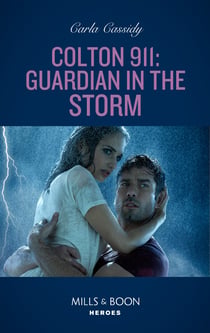 Colton 911: Guardian In The Storm