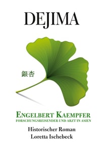 Dejima - Engelbert Kaempfer - Forschungsreisender und Arzt in Asien