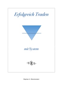 Erfolgreich Traden mit System