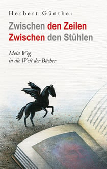 Zwischen den Zeilen Zwischen den Stühlen - Mein Weg in die Welt der Bücher
