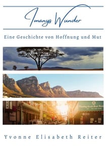 Imanys Wunder - Eine Geschichte von Hoffnung und Mut