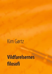 Vildfarelsernes filosofi - Om taknemmelighed, klogskab og besindelse