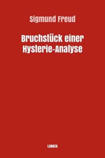 Bruchstück einer Hysterie-Analyse