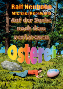 Auf der Suche nach dem verlorenen Osterei - Berta Babbelbergle und Ludwig P. Lesi-Les wünschen frohe Ostern!
