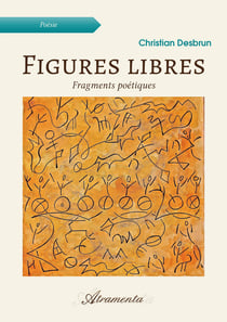 Figures libres - Fragments poétiques