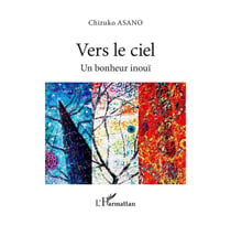 Vers le ciel - Un bonheur inouï