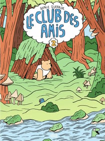 Le club des amis - Tome 2
