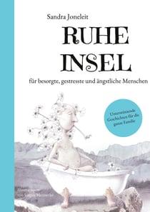 RuheInsel - für besorgte, gestresste und ängstliche Menschen