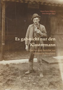 Es gab nicht nur den Klostermann - Quellen und Berichte zur Wilderei in Westfalen