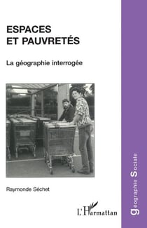 Espaces et pauvreté - La géographie interrogée