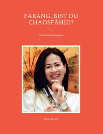 Farang, bist du chaosfähig? - Die besten Kolumnen