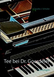 Tee bei Dr. Goerdeler - Erzählungen