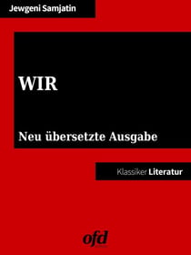WIR - Neu übersetzte Ausgabe (Klassiker der ofd edition)