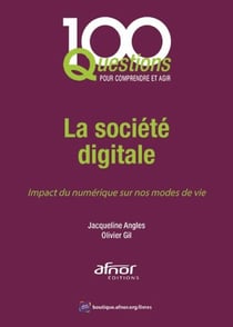 La société digitale - Impact du numérique sur nos modes de vie
